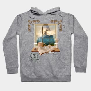 Enjoy the Little Things in Life Enjoy the Moment Hoodie